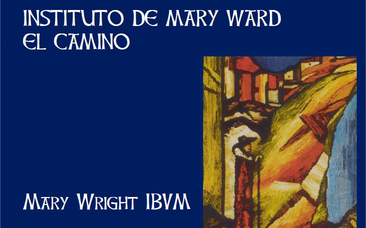 Instituto de Mary Ward. El Camino hacia la Unión